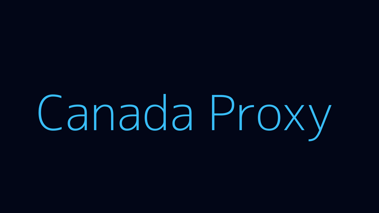 Canada proxy dashboard and locations map