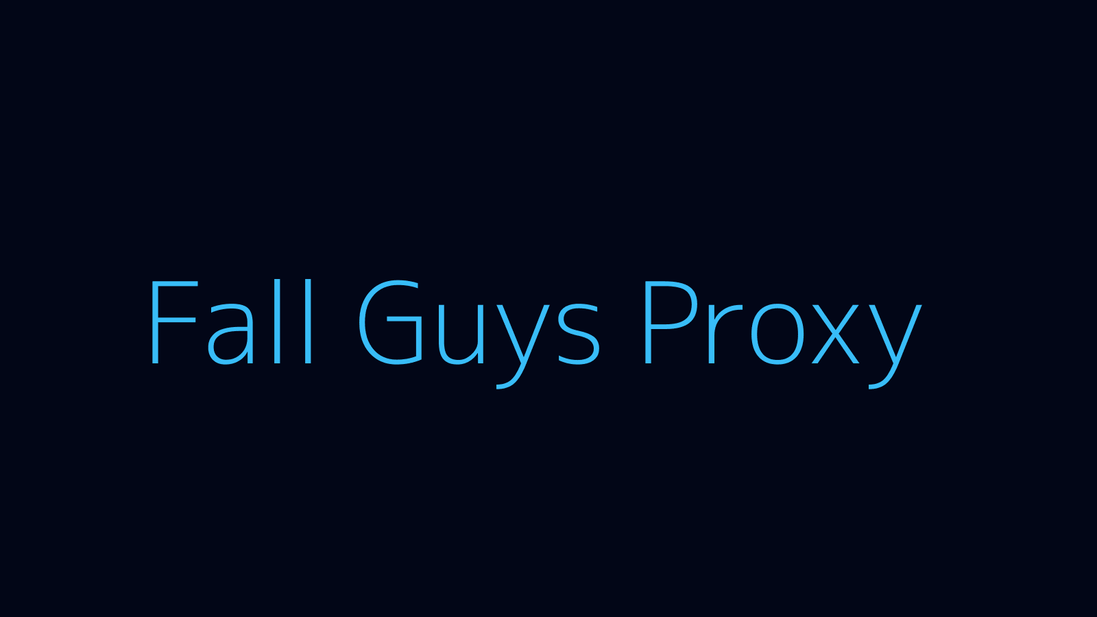 Fall Guys proxy dashboard and game overlay