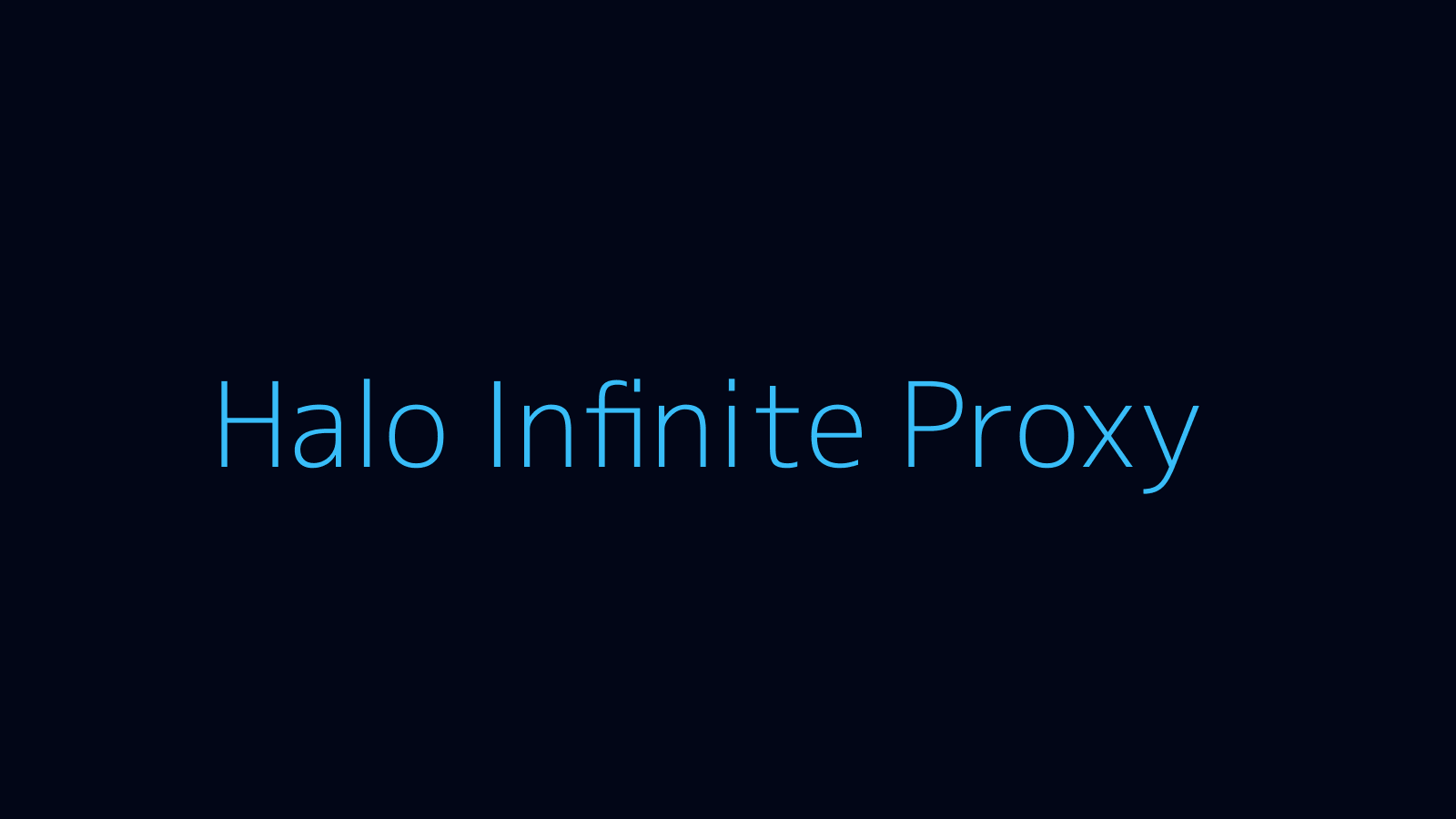 Halo Infinite proxy dashboard and game overlay