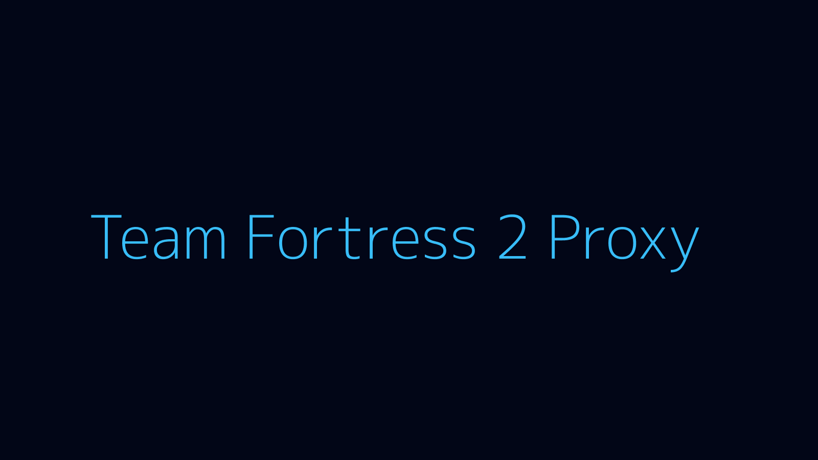 Team Fortress 2 proxy dashboard and game overlay