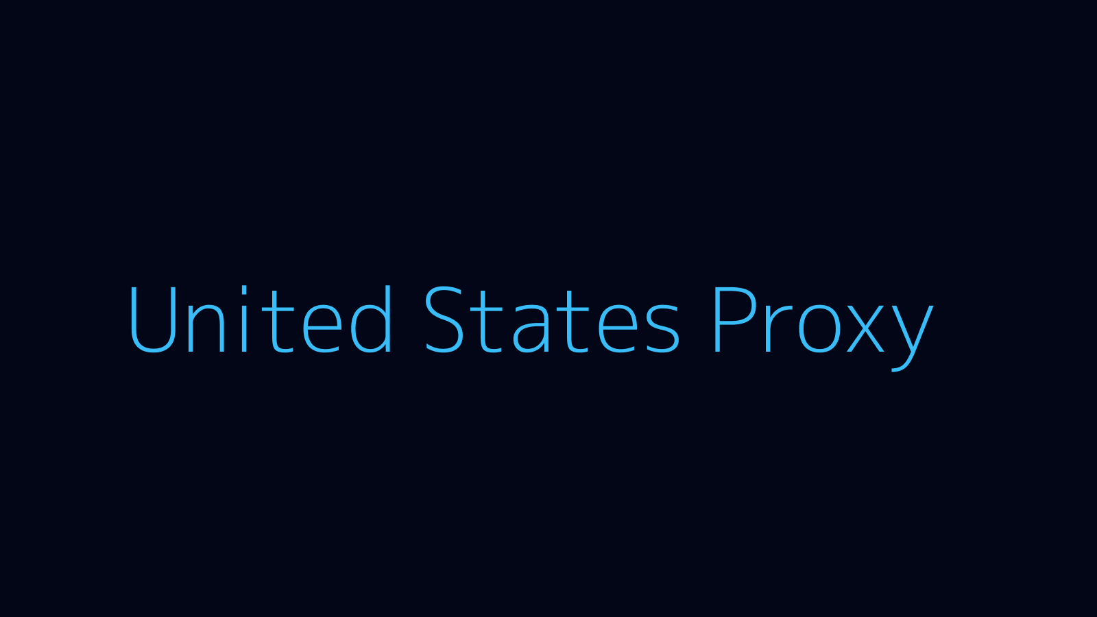 United States proxy dashboard and locations map