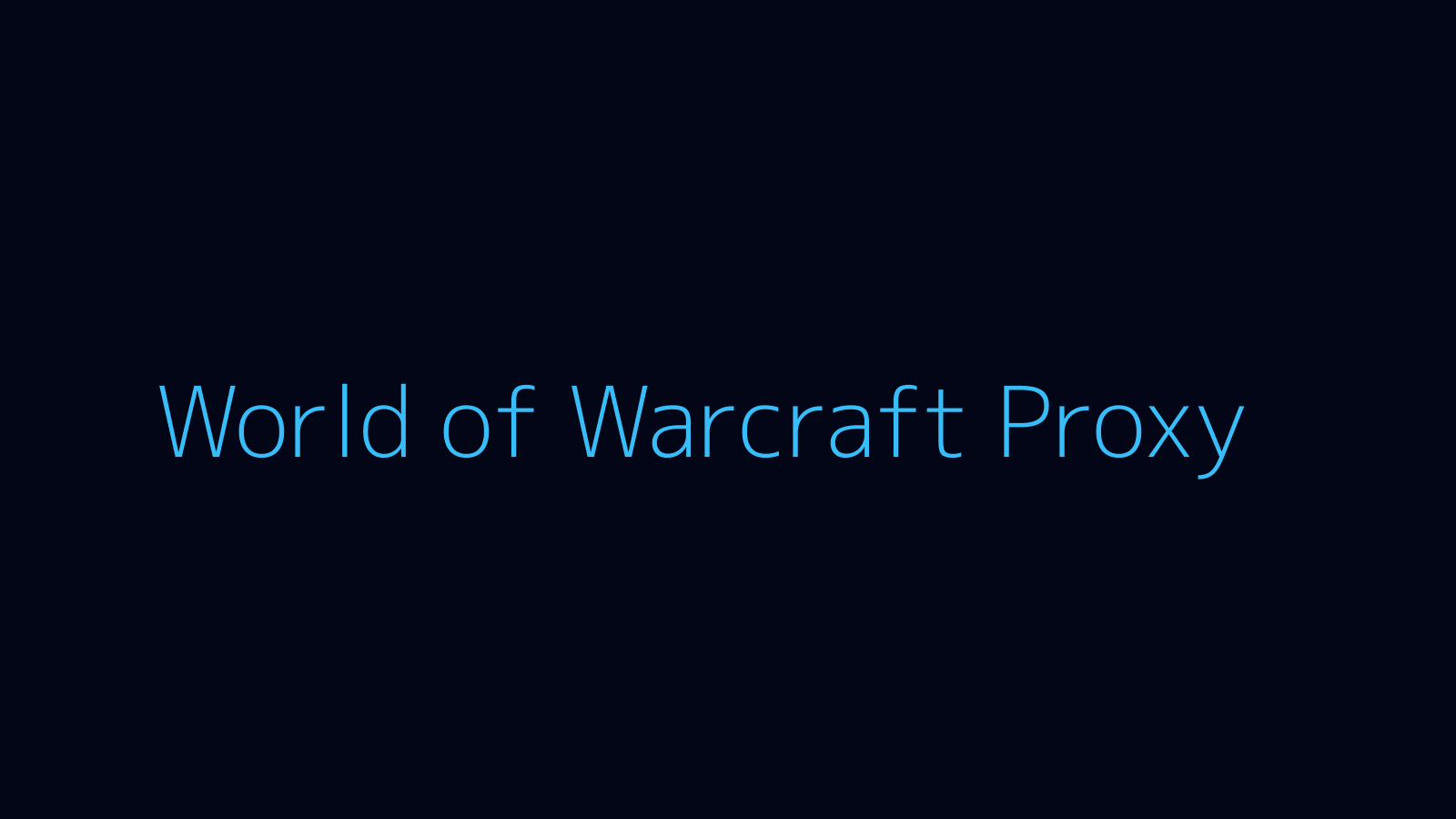 World of Warcraft proxy dashboard and game overlay