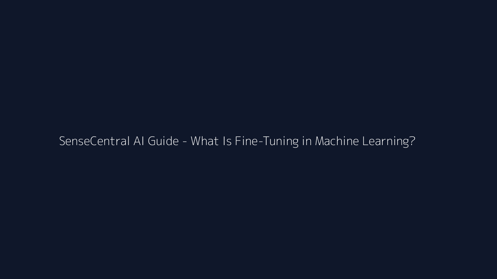 What Is Fine-Tuning in Machine Learning? featured image