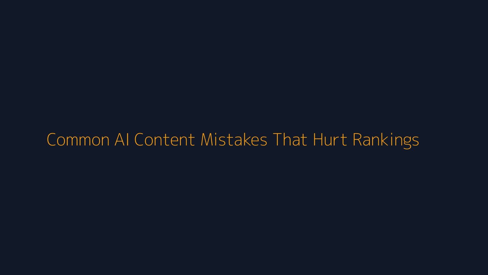 Common AI Content Mistakes That Hurt Rankings featured image