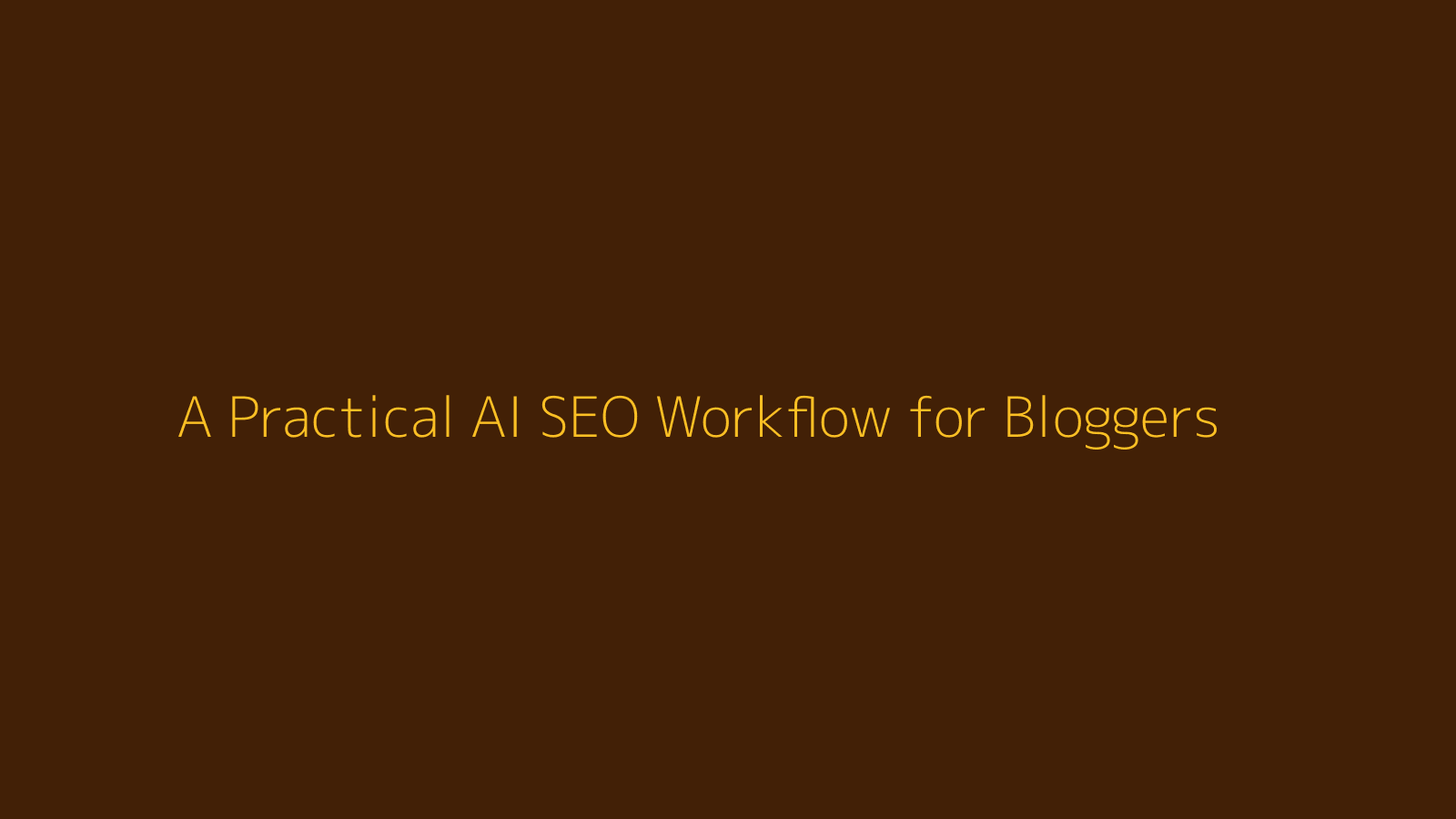 A Practical AI SEO Workflow for Bloggers featured image