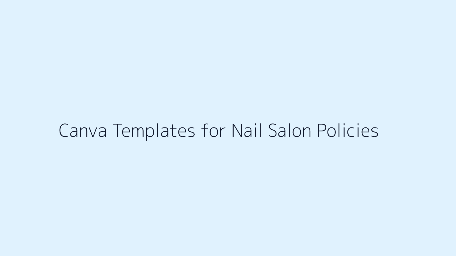 Canva Templates for Nail Salon Policies featured image