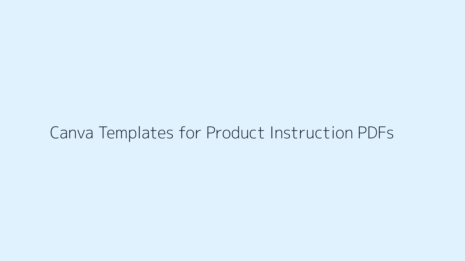 Canva Templates for Product Instruction PDFs featured image