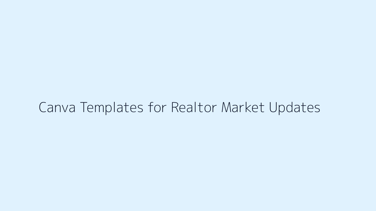 Canva Templates for Realtor Market Updates featured image