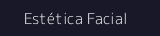 Estética Facial