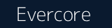 Evercore