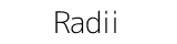 Radii