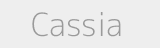 Cassia