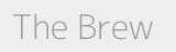 The Brew