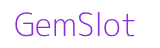 GemSlot