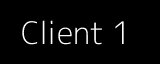 Client 1