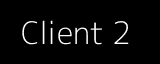 Client 2