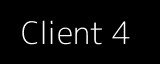 Client 4