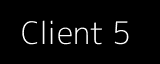 Client 5