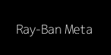 Ray‑Ban Meta