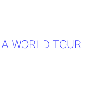 A WORLD TOUR