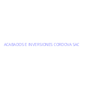 ACABADOS E INVERSIONES CORDOVA SAC