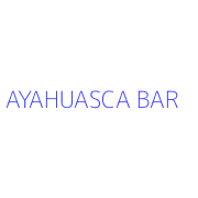 AYAHUASCA BAR
