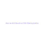 Asociación Educativa Y.W. Ollantaytambo