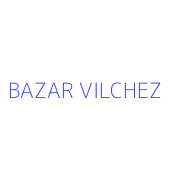 BAZAR VILCHEZ