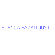 BLANCA BAZAN JUST