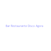 Bar Restaurante Disco Agora