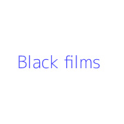 Black films