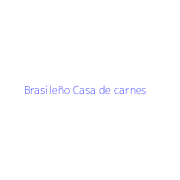 Brasileño Casa de carnes