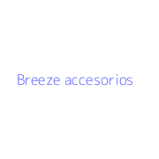 Breeze accesorios