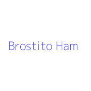 Brostito Ham