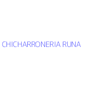 CHICHARRONERIA RUNA