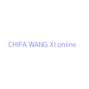 CHIFA WANG XI online