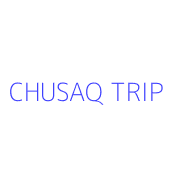 CHUSAQ TRIP