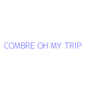 COMBRE OH MY TRIP
