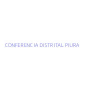 CONFERENCIA DISTRITAL PIURA