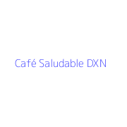 Café Saludable DXN