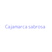 Cajamarca sabrosa