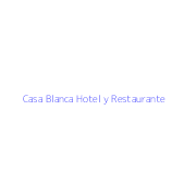 Casa Blanca Hotel y Restaurante