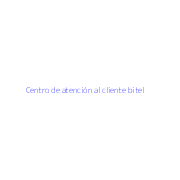 Centro de atención al cliente bitel