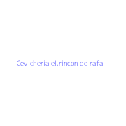Cevicheria el.rincon de rafa