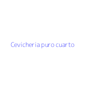 Cevicheria puro cuarto