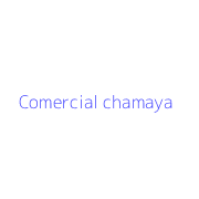 Comercial chamaya