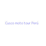 Cusco moto tour Perú