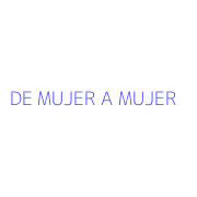 DE MUJER A MUJER