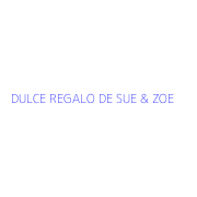 DULCE REGALO DE SUE & ZOE
