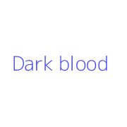 Dark blood